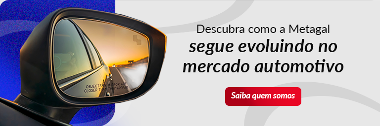 Descubra como a Metagal segue evoluindo no mercado automotivo
Saiba quem somos